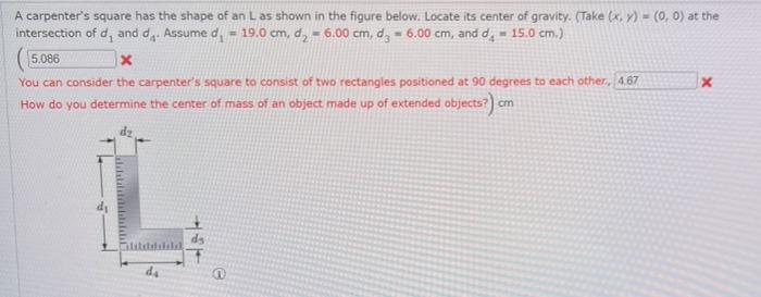 A Carpenter S Square Has The Shape Of An L As Shown In The Figure Below Locate Its Center Of Gravity Take X Y 0 1