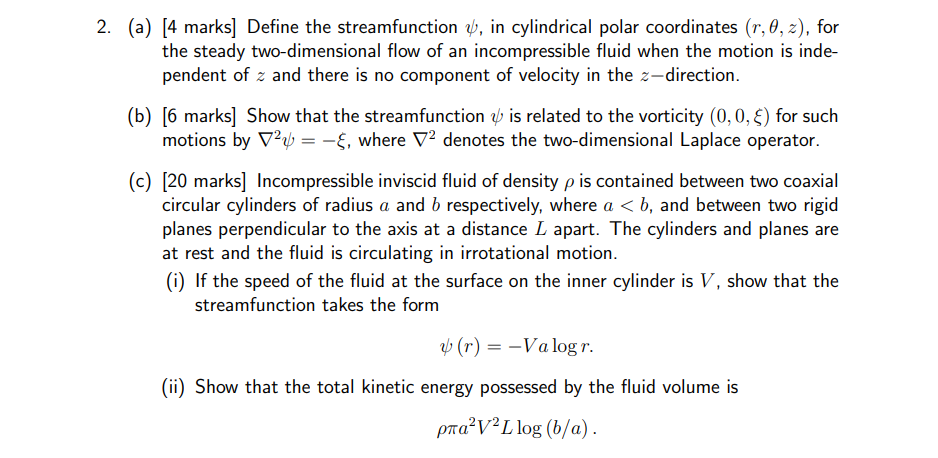 2 A 4 Marks Define The Streamfunction 4 In Cylindrical Polar Coordinates R 0 Z For The Steady Two Dimensional 1