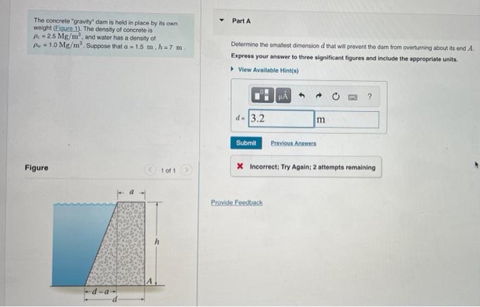 The Concrete Gravity Dam Is Held In Place By Its Own Weight Eigure 1 The Density Of Concrete Is Pc 2 5 Mg Mo And 2
