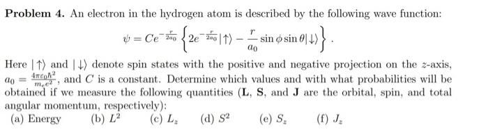 V Ce 26 5611 Inox Problem 4 An Electron In The Hydrogen Atom Is Described By The Following Wave Function 2e 2001 1