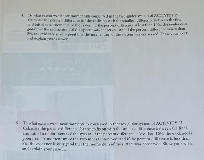 4 To What Extent Was Linear Momentum Conserved In The Two Glider System Of Activity 2 Calculate The Percent Difference 1