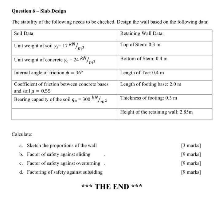 Question 6 Slab Design The Stability Of The Following Needs To Be Checked Design The Wall Based On The Following Data 1