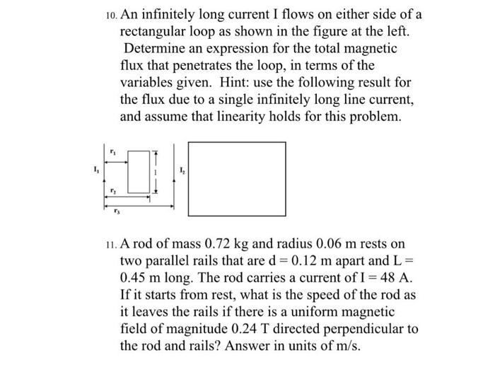 10 An Infinitely Long Current I Flows On Either Side Of A Rectangular Loop As Shown In The Figure At The Left Determin 1