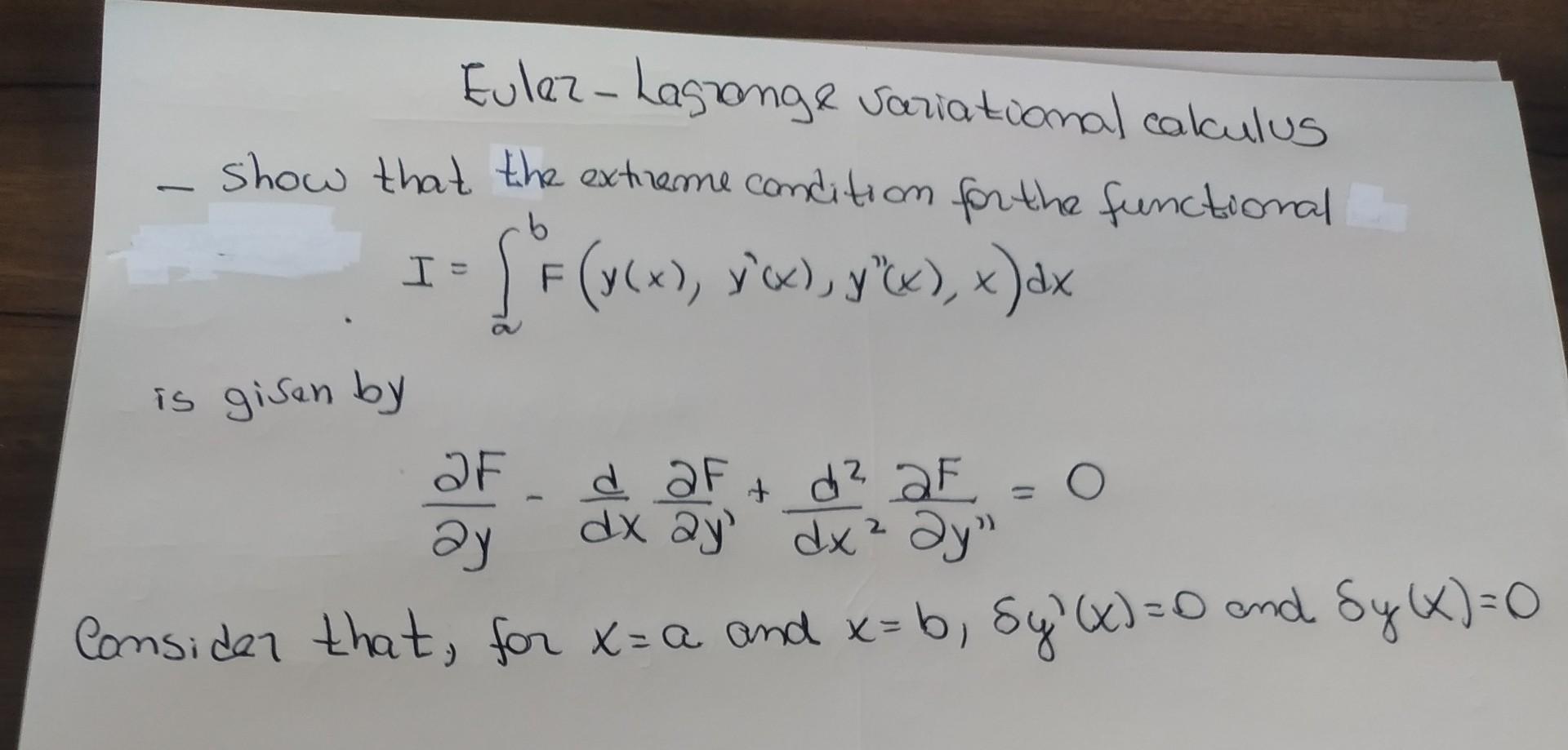Eulez Lagrange Variational Calculus Show That The Extreme Condition For The Functional B T I F K Ix J K X 1