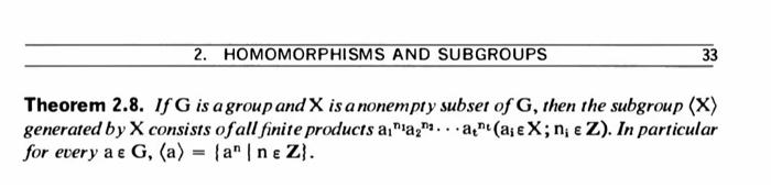 2 Homomorphisms And Subgroups 33 Theorem 2 8 If G Is A Group And X Is A Nonempty Subset Of G Then The Subgroup X Ge 1