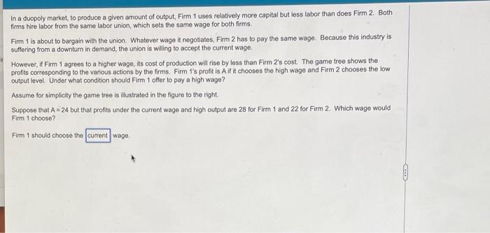 In A Duopoly Market To Produce A Given Amount Of Output Firm 1 Uses Relatively More Capital But Less Labor Than Does F 1