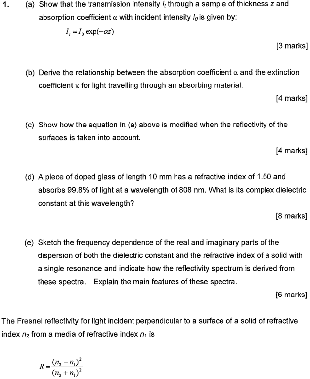1 A Show That The Transmission Intensity Through A Sample Of Thickness Z And Absorption Coefficient A With Incident I 1
