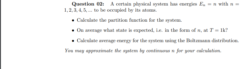 Question 02 A Certain Physical System Has Energies En N With N 1 2 3 4 5 To Be Occupied By Its Atoms 1