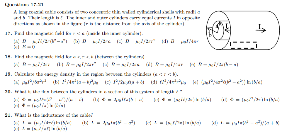 Questions 17 21 A Long Coaxial Cable Consists Of Two Concentric Thin Walled Cylinderical Shells With Radii A And B Thei 1