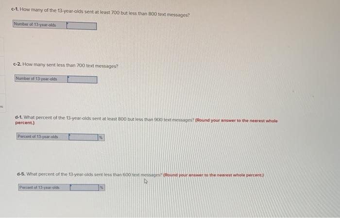 The Number Of Text Messages Sent By 25 13 Year Olds Over The Past Month Are As Follows 571 537 901 602 953 612 690 758 2