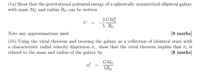 La Show That The Gravitational Potential Energy Of A Spherically Symmetrical Elliptical Galaxy With Mass Mg And Radius 1