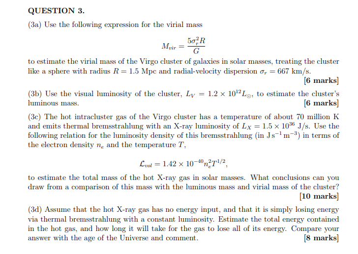 Question 3 3a Use The Following Expression For The Virial Mass 50 R Muir G To Estimate The Virial Mass Of The Virgo 1