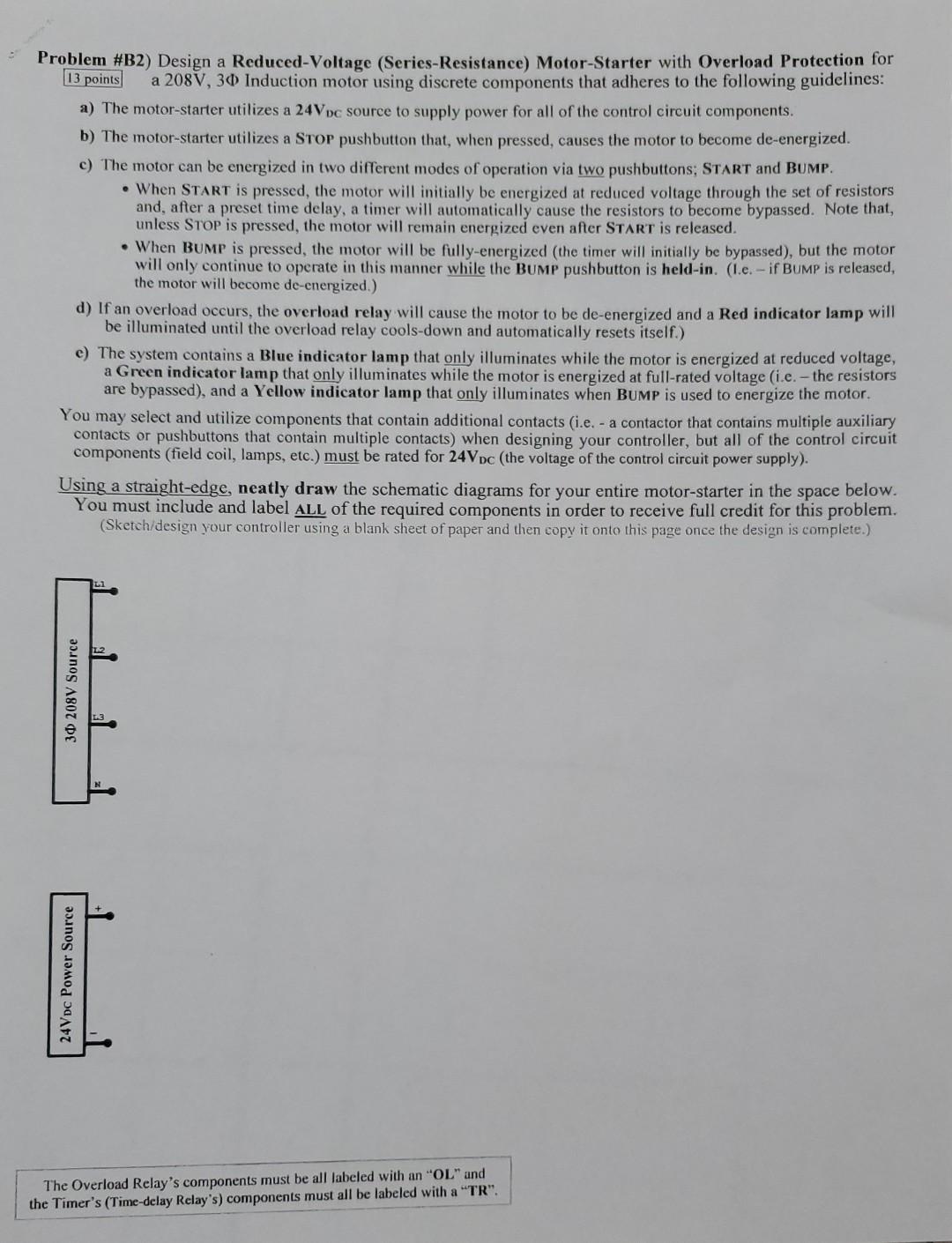 Problem B2 Design A Reduced Voltage Series Resistance Motor Starter With Overload Protection For 13 Points A 208v 3 1