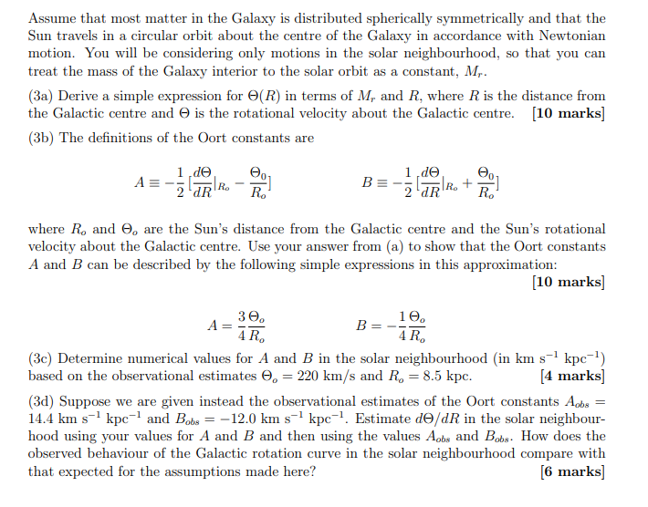 Assume That Most Matter In The Galaxy Is Distributed Spherically Symmetrically And That The Sun Travels In A Circular Or 1