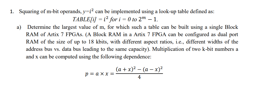 1 Squaring Of M Bit Operands Y I2 Can Be Implemented Using A Look Up Table Defined As Table I I For I 0 To 2m 1
