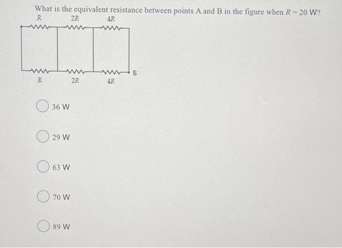 What Is The Equivalent Resistance Between Points A And B R R W R R B R R 6 0 W 20 W 24 W 16 W O 28 W What Is The Equi 2