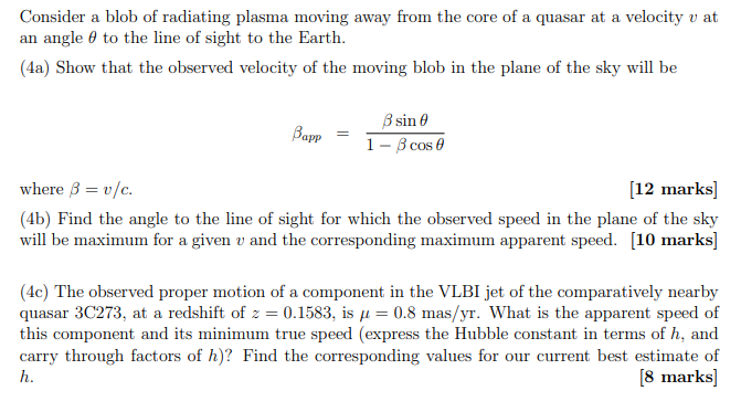 Consider A Blob Of Radiating Plasma Moving Away From The Core Of A Quasar At A Velocity V At An Angle To The Line Of Sig 1
