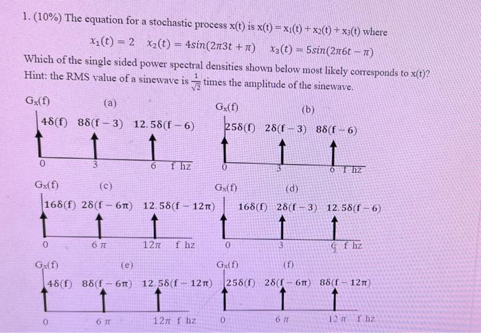 A 1 10 The Equation For A Stochastic Process X T Is X T X1 T X2 T X3 T Where Xi T 2 Xz T 4sin 2113t 1