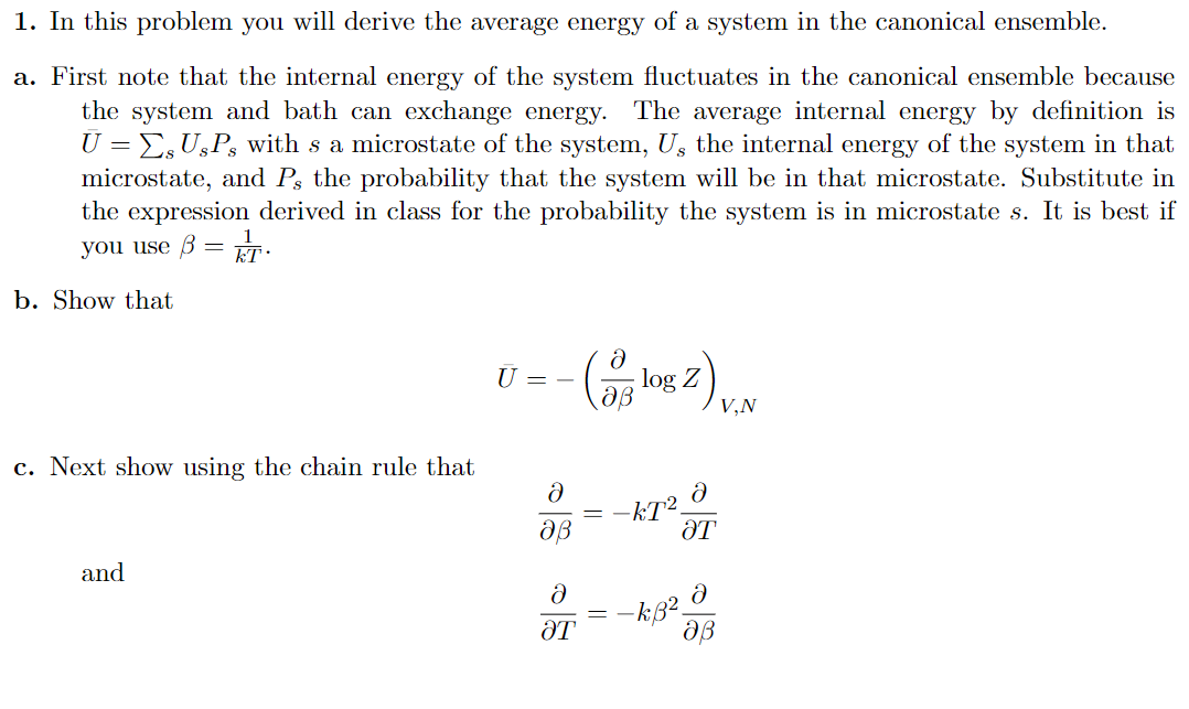 1 In This Problem You Will Derive The Average Energy Of A System In The Canonical Ensemble A First Note That The Inte 1