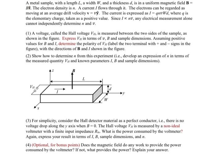 A Metal Sample With A Length L A Width W And A Thickness D Is In A Uniform Magnetic Field B B2 The Electron Densi 1