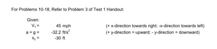 3 46 Expert Q A Done Internet Her For Problems 10 18 Refer To Problem 3 Of Test 1 Handout Given 45 Mph X Directi 2