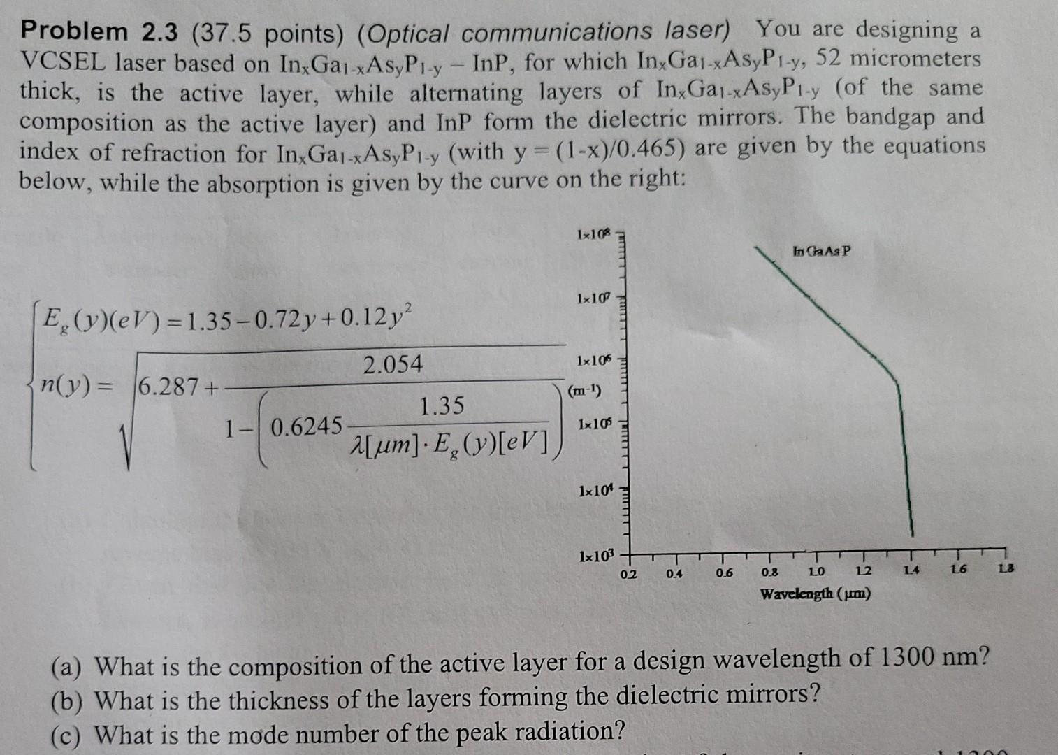 Problem 2 3 37 5 Points Optical Communications Laser You Are Designing A Vcsel Laser Based On In Gai Xasyp1 Y In 1