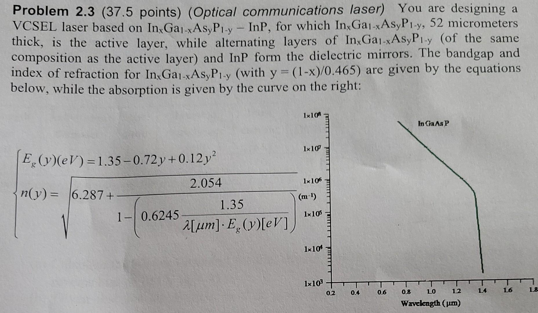 Problem 2 3 37 5 Points Optical Communications Laser You Are Designing A Vcsel Laser Based On In Gal Xasyp1 Y In 1