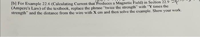 B For Example 22 6 Calculating Current That Produces A Magnetic Field In Section 22 9 Ampere S Law Of The Textbook 2