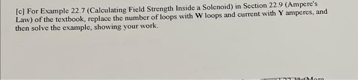 C For Example 22 7 Calculating Field Strength Inside A Solenoid In Section 22 9 Ampere S Law Of The Textbook Repl 2