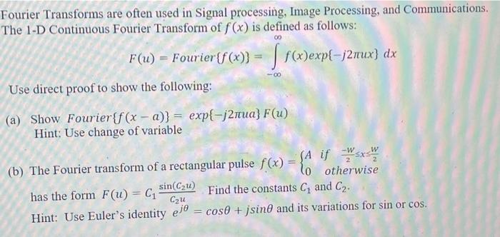 Fourier Transforms Are Often Used In Signal Processing Image Processing And Communications The 1 D Continuous Fourier 1