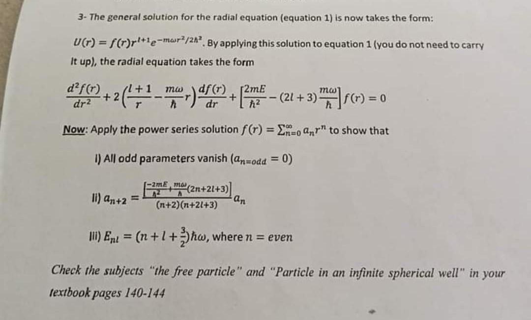 3 The General Solution For The Radial Equation Equation 1 Is Now Takes The Form U R F T Rl Le Mar 21 By Applyin 1