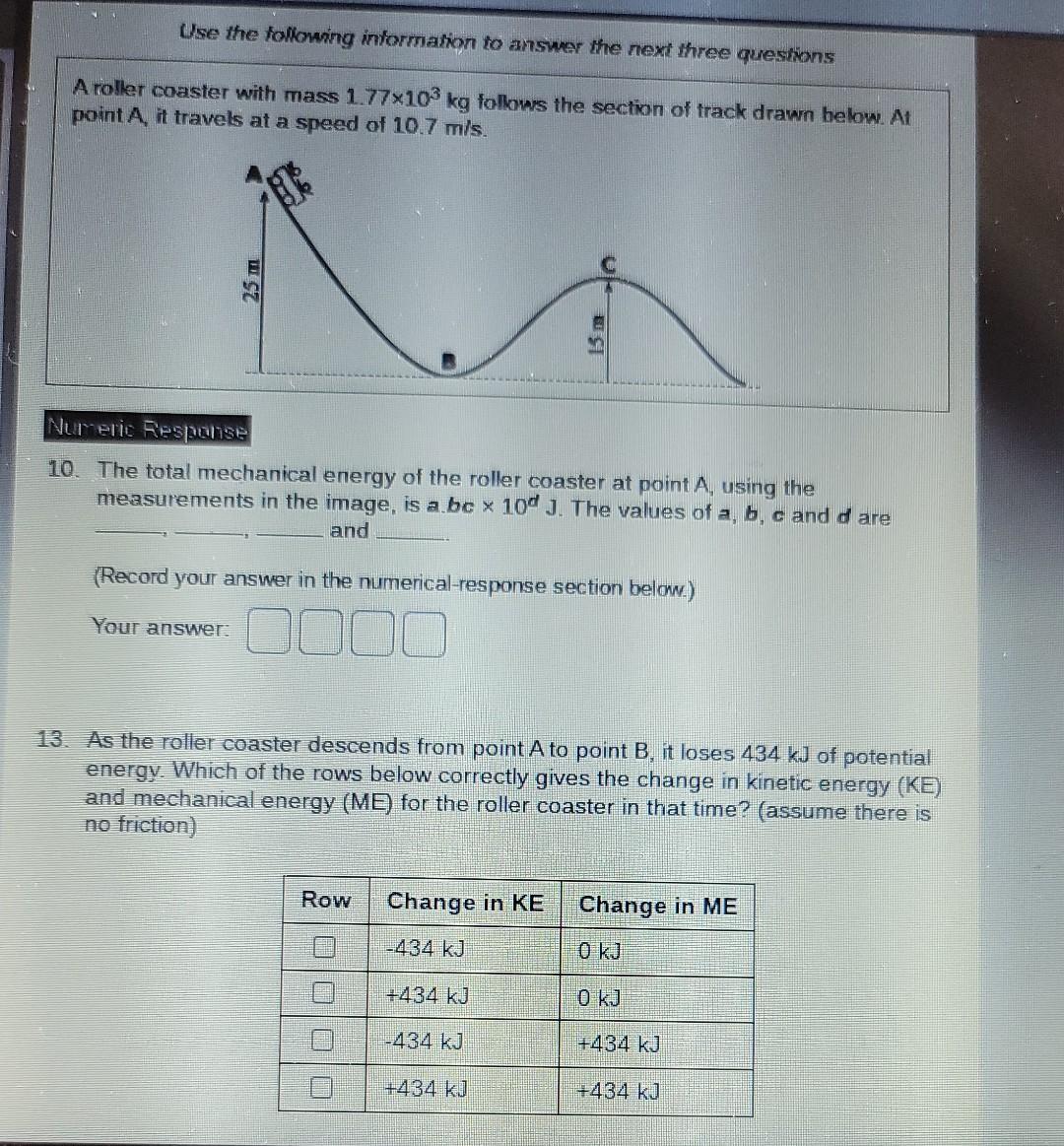 Use The Following Information To Answer The Next Three Questions A Roller Coaster With Mass 1 77x103 Kg Follows The Sect 1