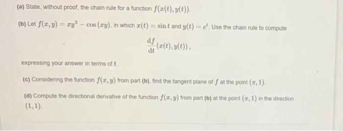 A State Without Proof The Chain Rule For A Function F X T Y T B Let F X Y Ry Cos Xy In Which A T S 1