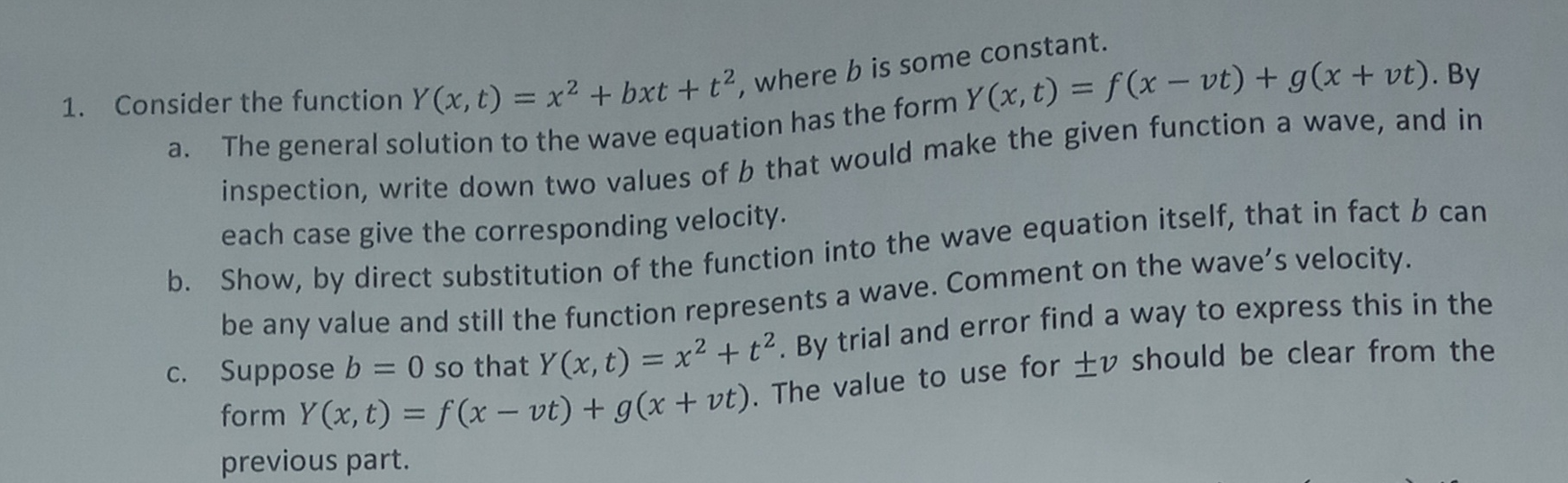 A 1 Consider The Function Y X T X2 Bxt T2 Where B Is Some Constant The General Solution To The Wave Equation 1