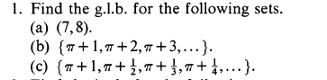 1 Find The G L B For The Following Sets A 7 8 B 77 1 7 2 7 3 C 7 1 7 1 4 1 7 1 1