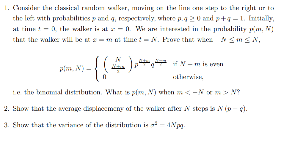 1 Consider The Classical Random Walker Moving On The Line One Step To The Right Or To The Left With Probabilities P An 1