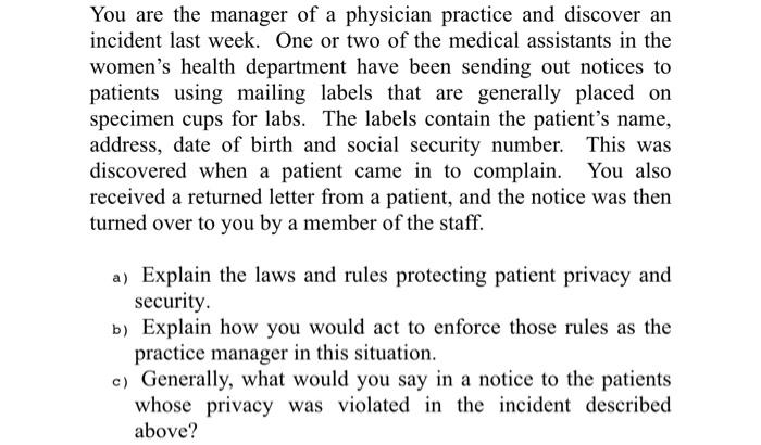 You Are The Manager Of A Physician Practice And Discover An Incident Last Week One Or Two Of The Medical Assistants In 1