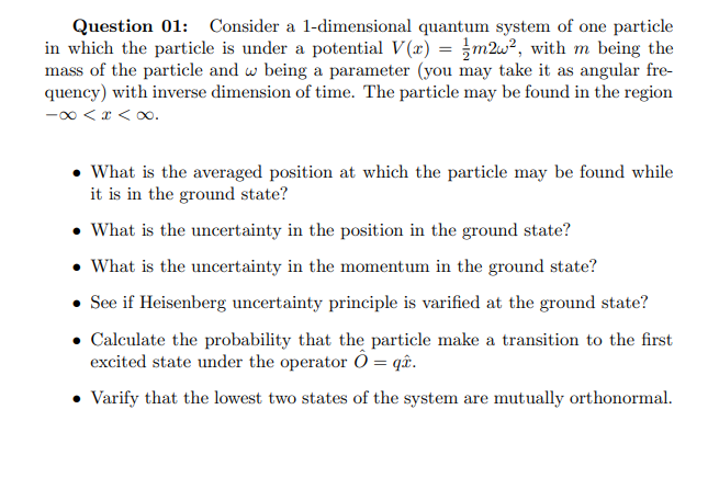 Question 01 Consider A 1 Dimensional Quantum System Of One Particle In Which The Particle Is Under A Potential V X 1
