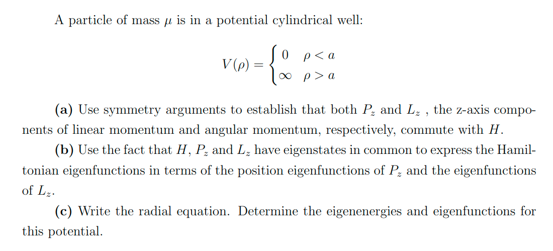 A Particle Of Mass U Is In A Potential Cylindrical Well So Pa V 2 P A A Use Symmetry Arguments To Establish That Bo 1