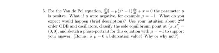 5 For The Van De Pol Equation X2 1 R 0 The Parameter Is Positve What If I Were Negative For Example 1 What 1