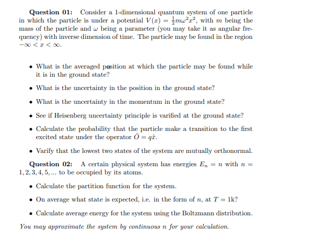 Question 01 Consider A 1 Dimensional Quantum System Of One Particle In Which The Particle Is Under A Potential V X 1