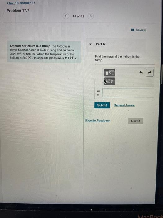 Hw 16 Chapter 17 Problem 17 7 14 Of 42 Review Part A Amount Of Helium In A Blimp The Goodyear Blimp Spirit Of Akron I 1