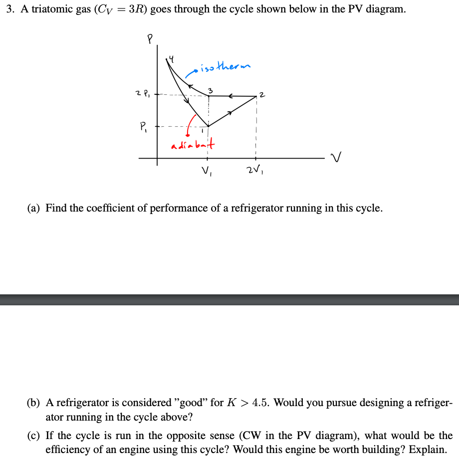 3 A Triatomic Gas Cy 3r Goes Through The Cycle Shown Below In The Pv Diagram P 14 Isotherm 2p 3 2 2 P Adiabait 1