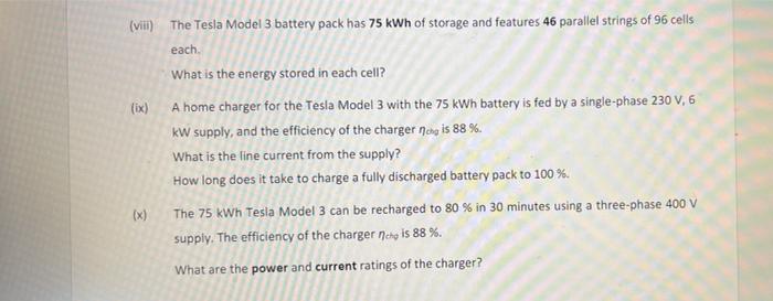 Vt The Tesla Model 3 Battery Pack Has 75 Kwh Of Storage And Features 46 Parallel Strings Of 96 Cells Each What Is The 1
