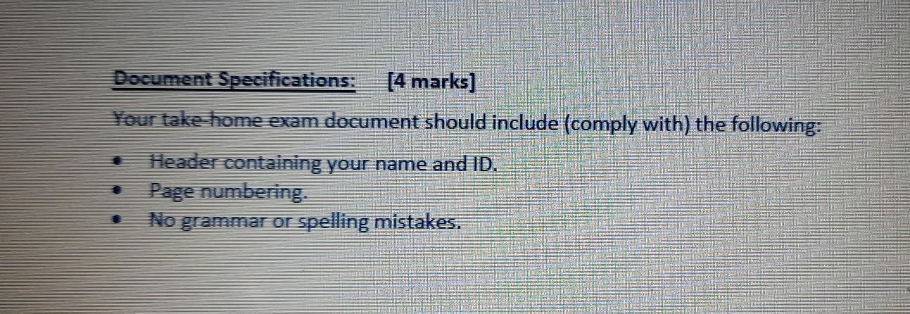 Document Specifications 4 Marks Your Take Home Exam Document Should Include Comply With The Following Header Conta 1