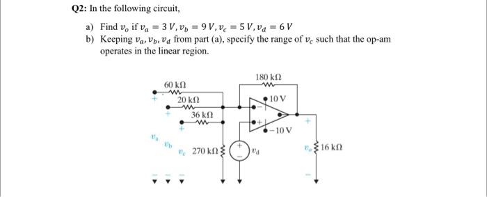 Q2 In The Following Circuit A Find V If Va 3 V Vb 9v 5 V Va 6v B Keeping Va Vb Vd From Part A Specif 1