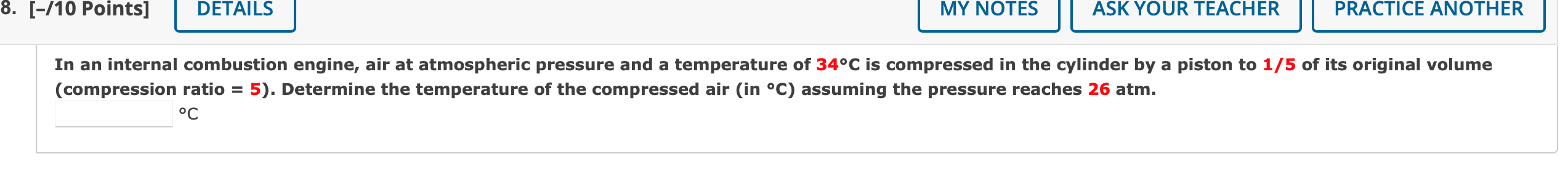 8 10 Points Details My Notes Ask Your Teacher Practice Another In An Internal Combustion Engine Air At Atmospheric 1