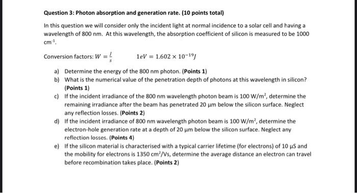 Question 3 Photon Absorption And Generation Rate 10 Points Total In This Question We Will Consider Only The Incident 1