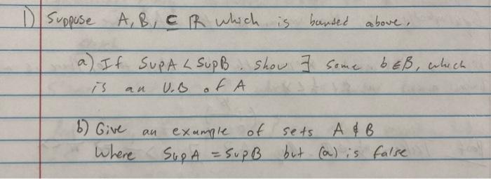 I Suppose A B C R Which Is Barsed Above A If Sup A L Supb Show 7 Some Bess Which 73 U B Of A An 6 Give Example Of S 1