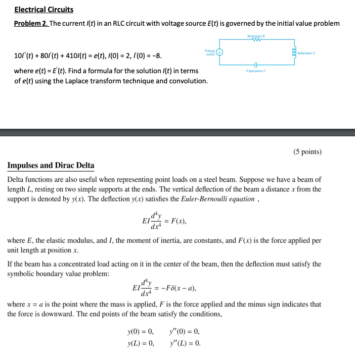 Electrical Circuits Problem 2 The Current I T In An Rlc Circuit With Voltage Source E T Is Governed By The Initial Va 1